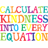 Calculate Kindness Into Every Equation
