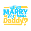 Willst du meinen Papi heiraten