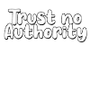 trust no authority