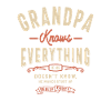 Grandpa Knows Everything Funny
