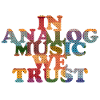 In analog music we trust