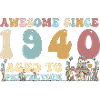 Awesome since 1940 - 83rd Birthday - 2023 Groovy