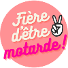 fière d'être motarde