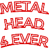 Metal Head 4 Ever
