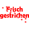 Frisch gestrichen