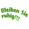 Bleiben Sie ruhig