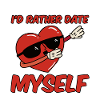 I'd Rather Date Myself 4