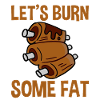 Let's Burn Some Fat 2