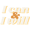 I can I will