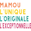 mamou l'unique l'originale l'exceptionnelle