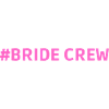 #Bride crew hen party