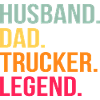 Husband Father Trucker Legend