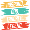 Husband Father Trucker Legend