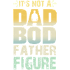 Es ist keine Papa-Bod-Vaterfigur