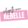 Appelle moi Rebelle