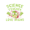 Science teachers love brains