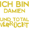 Verrückt Damien