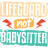 Lifeguard Not Babysitter