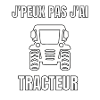J’peux pas j’ai tracteur