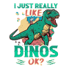 I like dinosaurs.