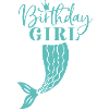 Birthday Girl Mermaid Mermaid Mermaid