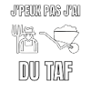 J’peux pas j’ai du taf