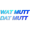 WAT MUTT DAT MUTT personalisierbar