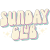 Sunday Club Weekend