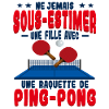 Fille | Pongiste | Ping Pong