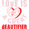 L’AMOUR EST UN GRAND EMBELLISSEUR