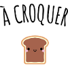 à croquer