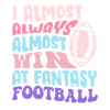 Wins almost always in fantasy football