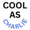 Cool as Charlie Name