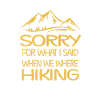 Sorry Hiking