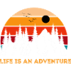 Life is an adventure