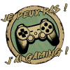 Je peux pas, j'ai GAMING !