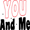 You and me