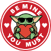 be mine you must