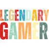 Legendary Gamer Gaming Quote