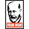 Sigmund Freud deine Mutter