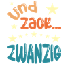 Und zack Zwanzig