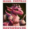 Ehefrau Mama Hausdrache