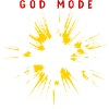 God mode unleashed