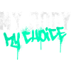 My body my choice