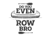 Ramez-vous même Bro - Canoë