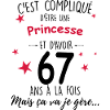 Maman Princesse 67 ans Anniversaire Femme