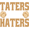 Taters Over Haters 6