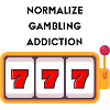 Normalize Gambling