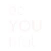 beYOUtiful