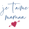 Je t'aime Maman
